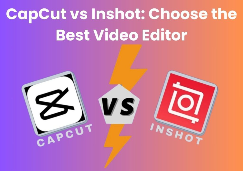 Capcut Pro VS Inshot Pro